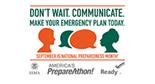 Don't Wait Communicate.  Make Your Emergency Plan Today.