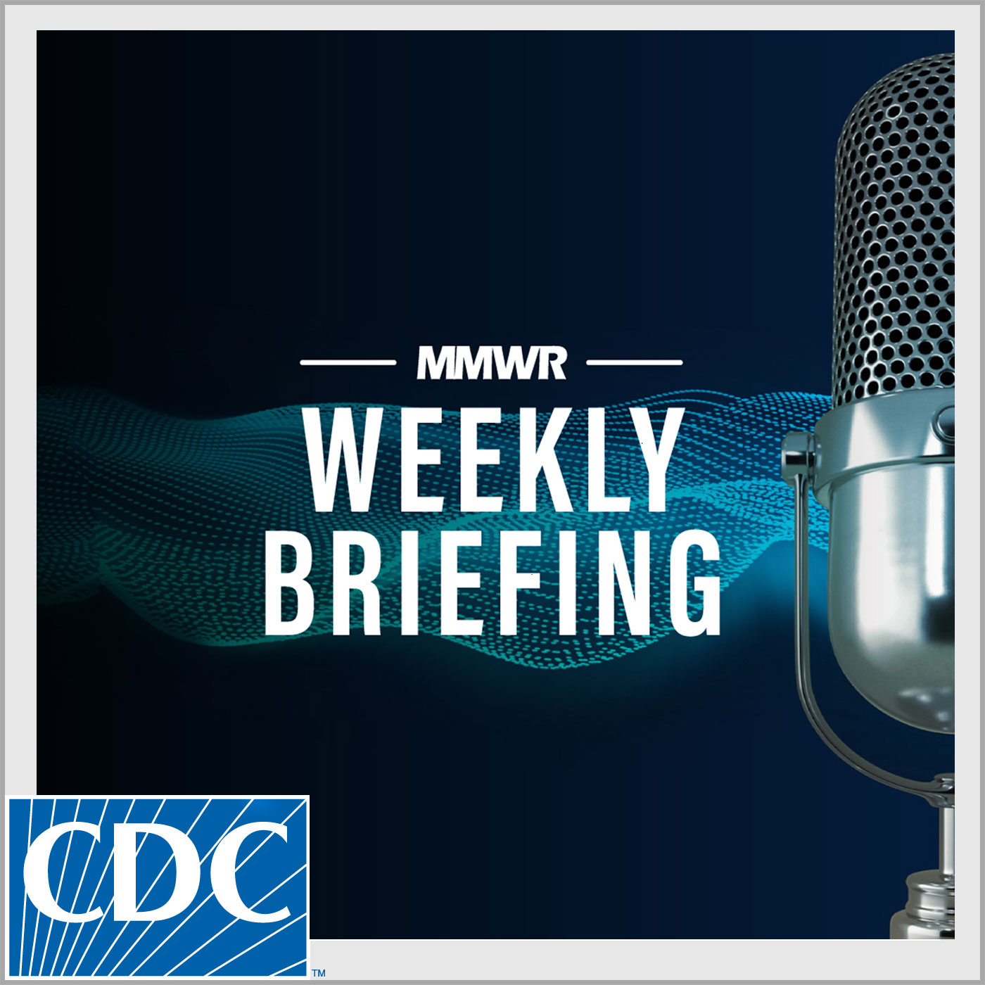 MMWR Weekly Briefing Podcast artwork